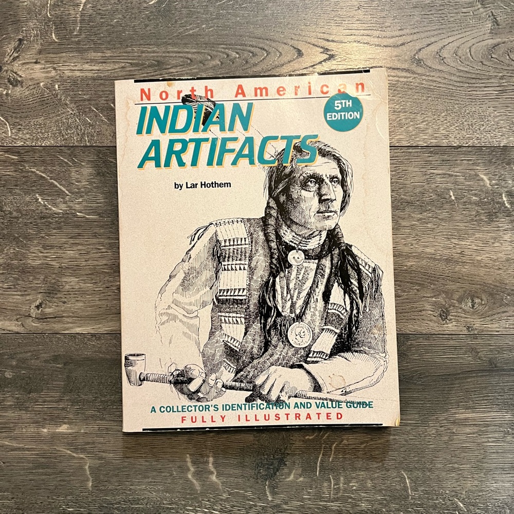 North American Indian Artifacts 5Th Edition‎